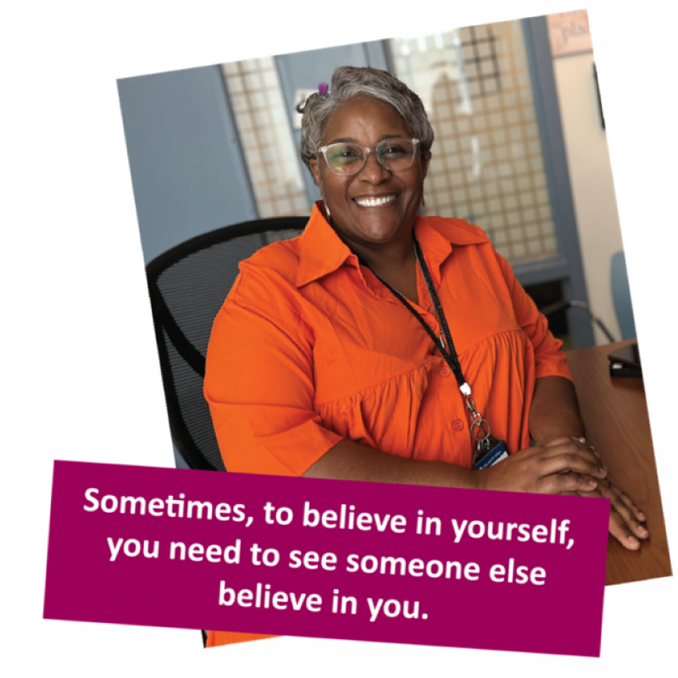 Tammy smiles at the camera, with caption that reads "Sometimes, to believe in yourself, you need to see someone else believe in you."
