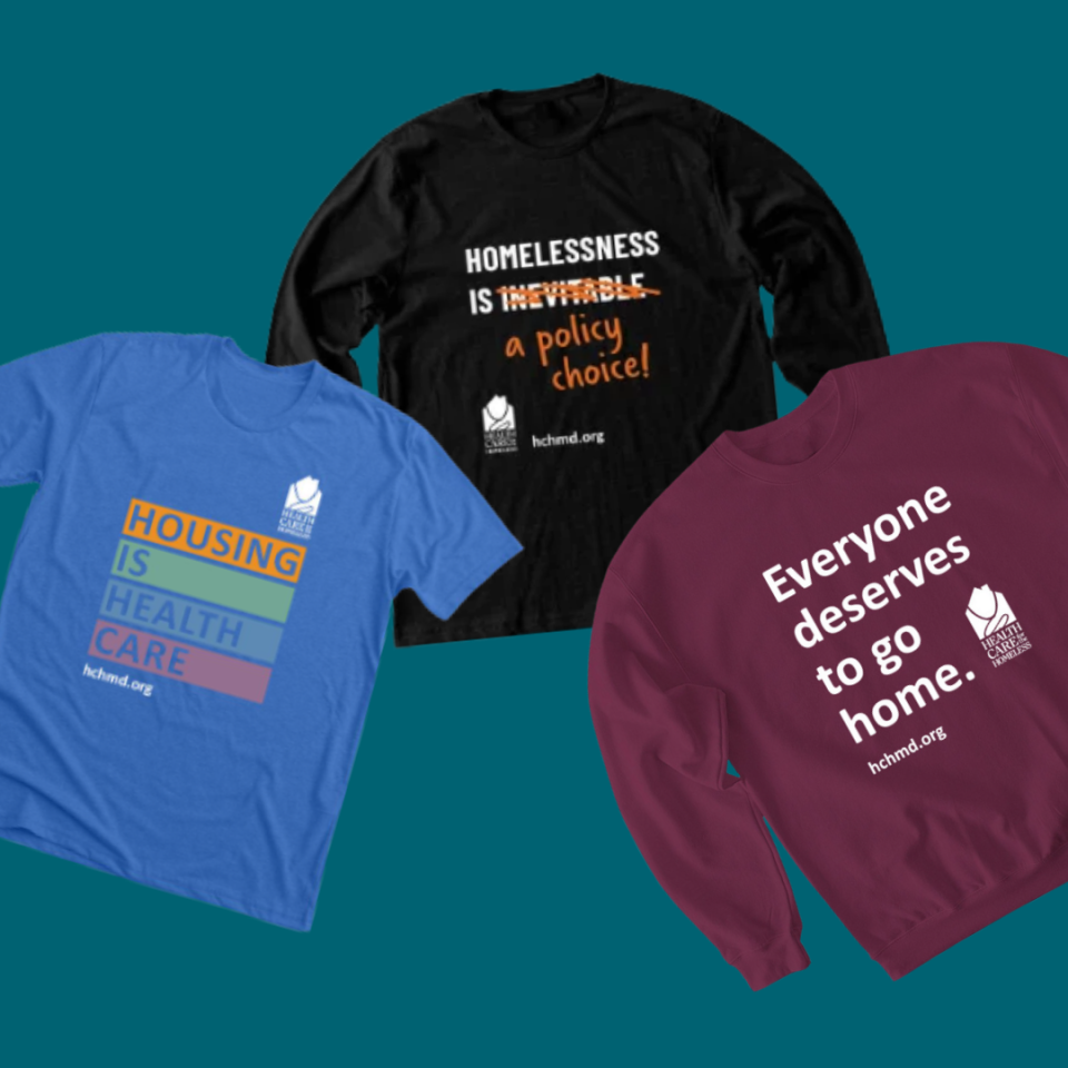 Health Care for the Homeless branded t-shirt, long sleeve and sweatshirt